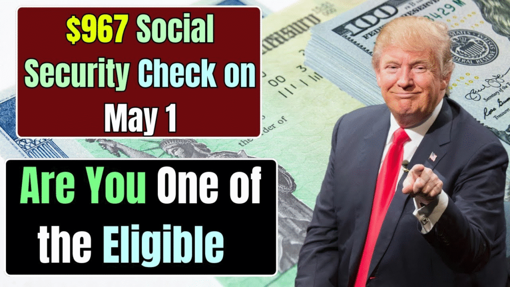 $967 Social Security Payments for Everyone